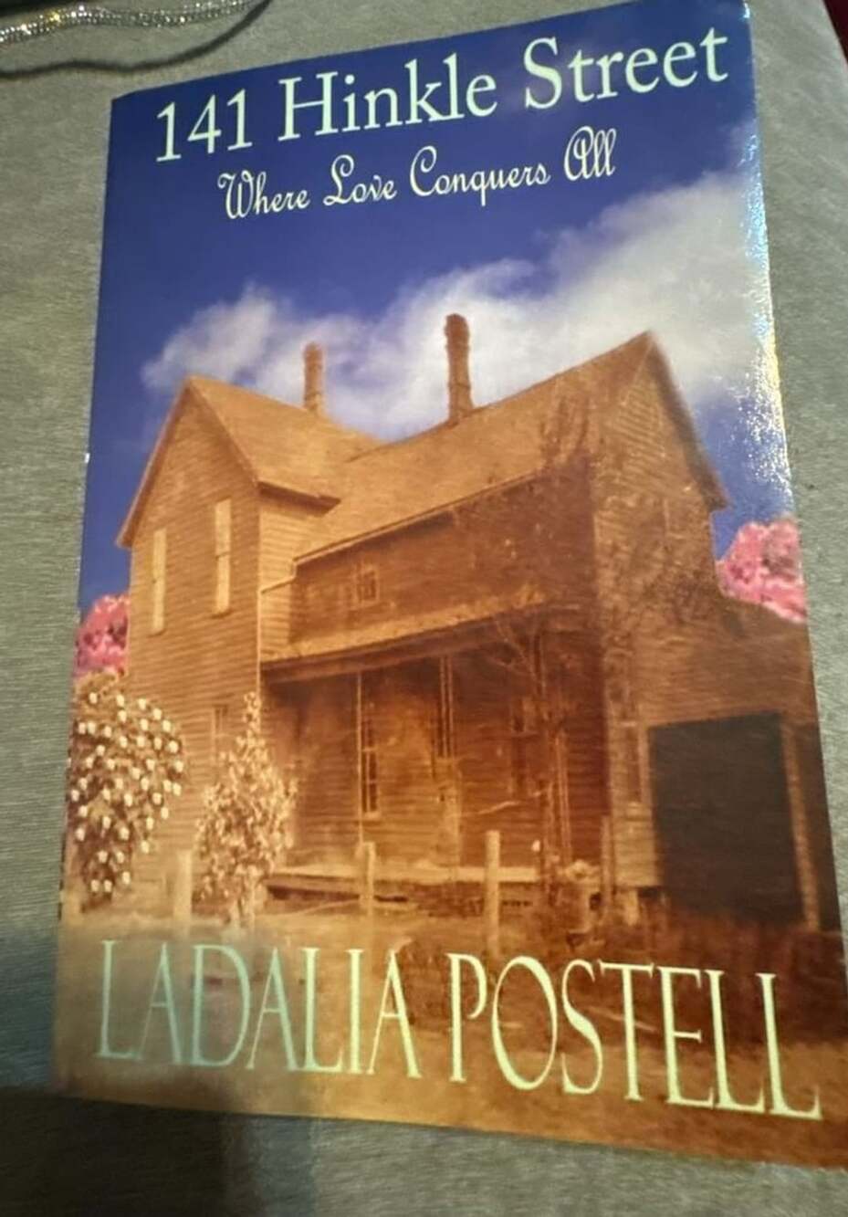 141 Hinkle Street: Where Love Conquers All by Ladalia Postell